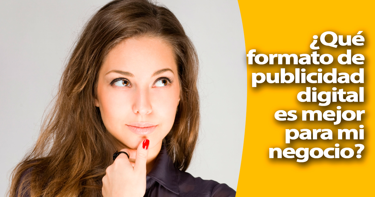 Formatos de publicidad digital: ¿Cuántos de ellos conoces?