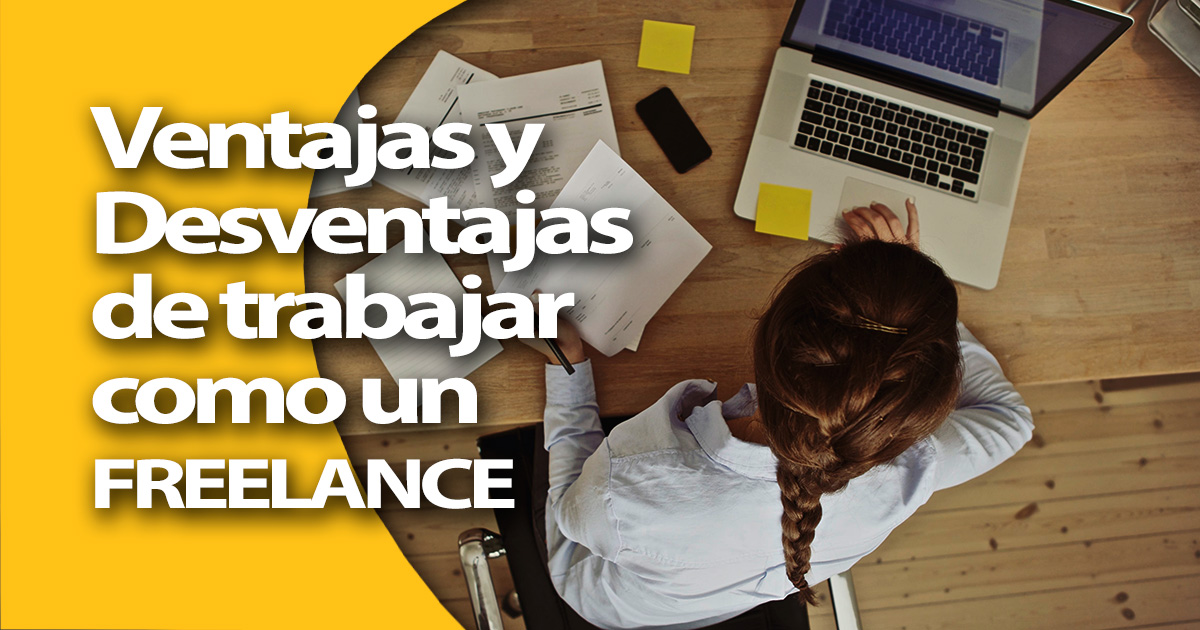 Los Pros y los Contras reales de ser un Freelance